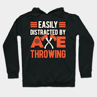 Axe Throwing Funny Gift Hoodie